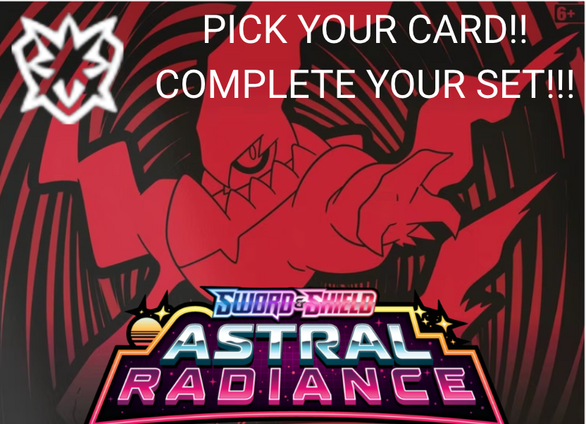 ASTRAL RADIANCE POKEMON PICK YOUR CARD & FINISH YOUR SET!!